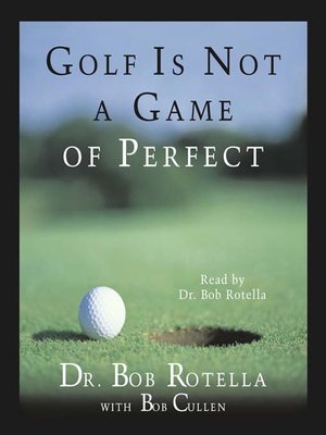 cover image of Golf Is Not a Game of Perfect